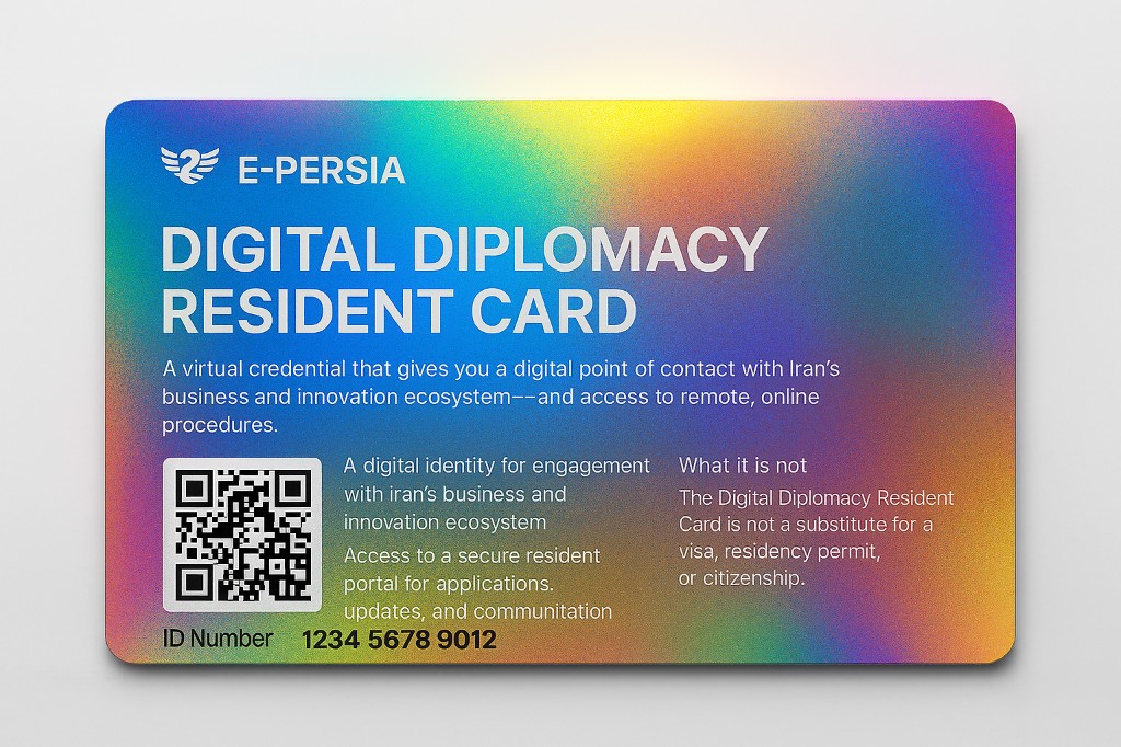 Digital Diplomacy Resident Card – virtual credential for Iran's business and innovation ecosystem